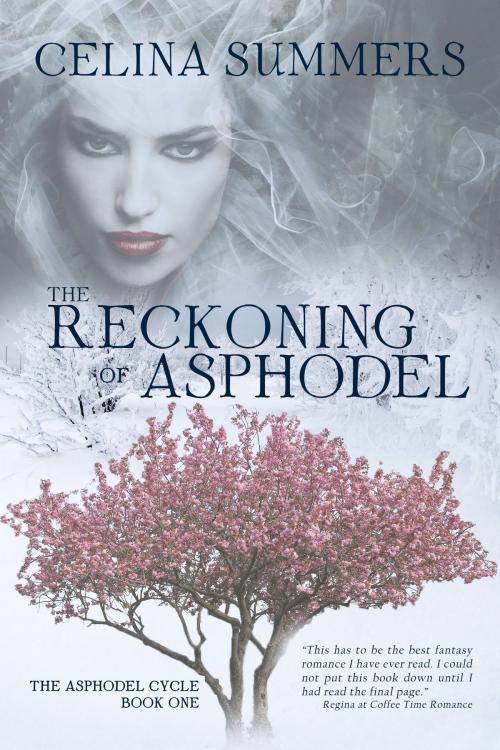Cover of the book The Reckoning of Asphodel by Celina Summers, Celina Summers