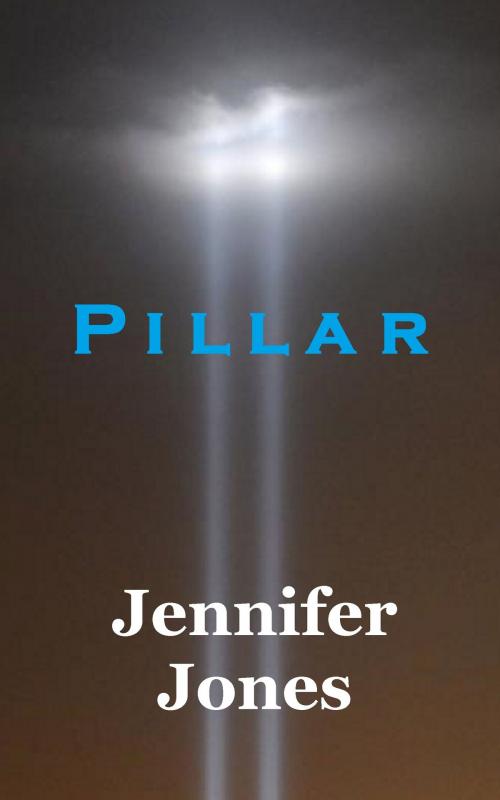 Cover of the book Pillar by Jennifer Jones, Gemme Cendre Publishing