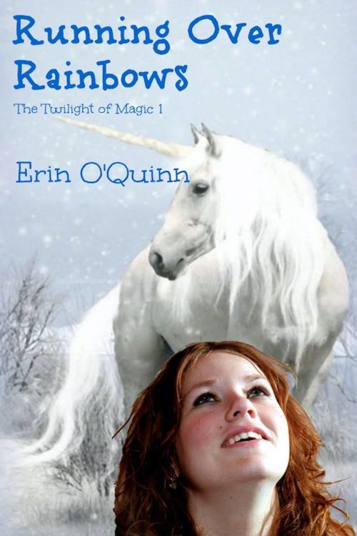 Cover of the book Running Over Rainbows by Erin O'Quinn, Erin O'Quinn
