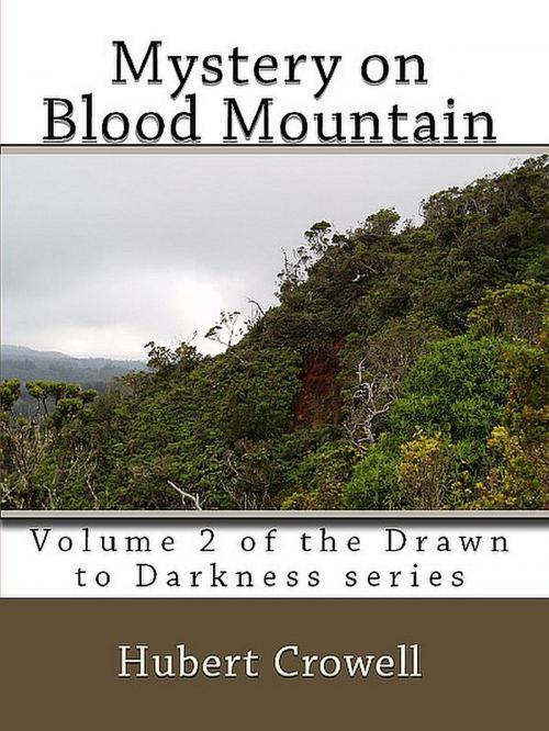 Cover of the book Mystery on Blood Mountain by Hubert Crowell, Hubert Crowell