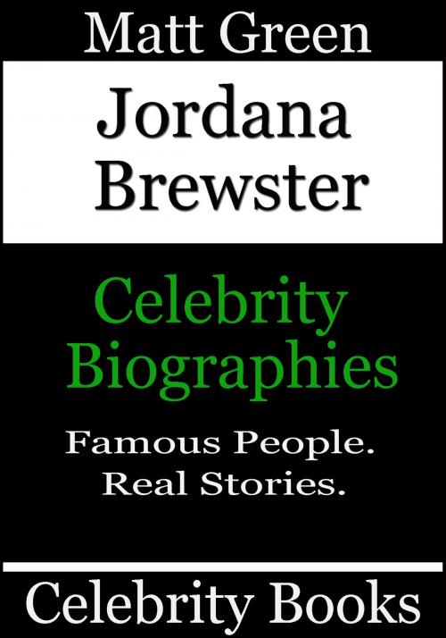 Cover of the book Jordana Brewster: Celebrity Biographies by Matt Green, Matt Green