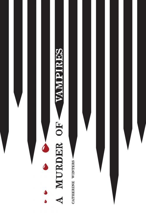 Cover of the book A Murder Of Vampires by Catherine Winters, Catherine Winters