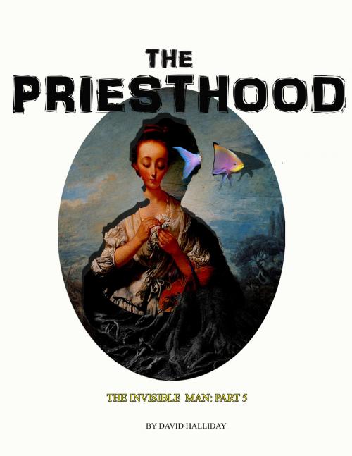 Cover of the book The Priesthood by David Halliday, David Halliday