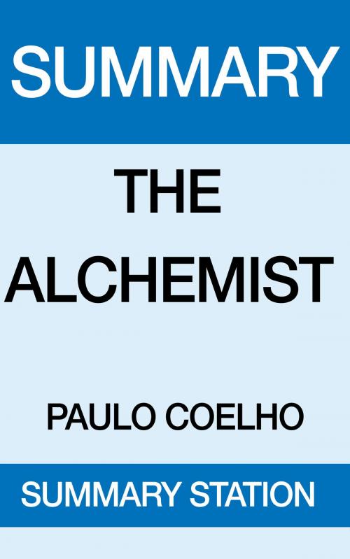Cover of the book The Alchemist Summary by Summary Station, Summary Station