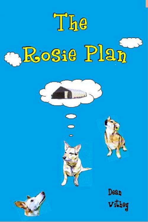 Cover of the book The Rosie Plan by Dean Withey, Dean Withey