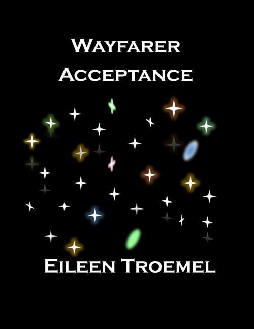 Cover of the book Wayfarer Acceptance by Eileen Troemel, Eileen Troemel