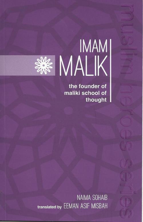 Cover of the book Imam Malik by Naima Sohaib, Naima Sohaib