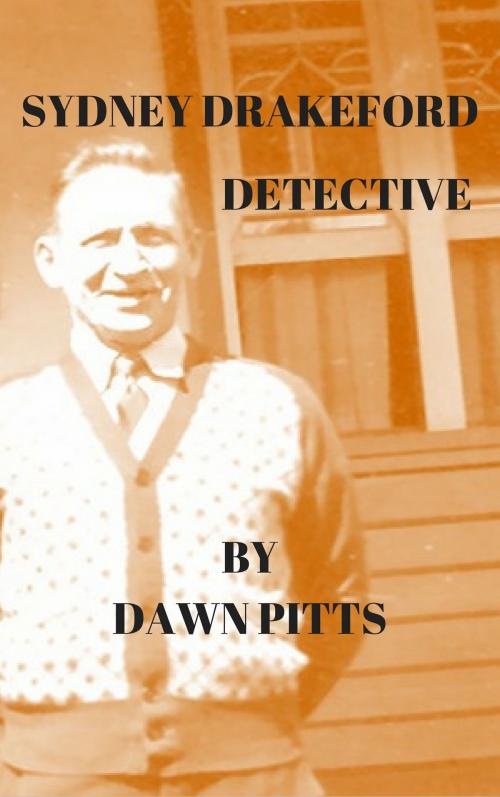 Cover of the book Sydney Drakeford, Detective by Dawn Pitts, Dawn Pitts