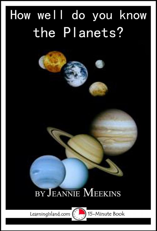 Cover of the book How Well Do You Know the Planets? by Jeannie Meekins, LearningIsland.com