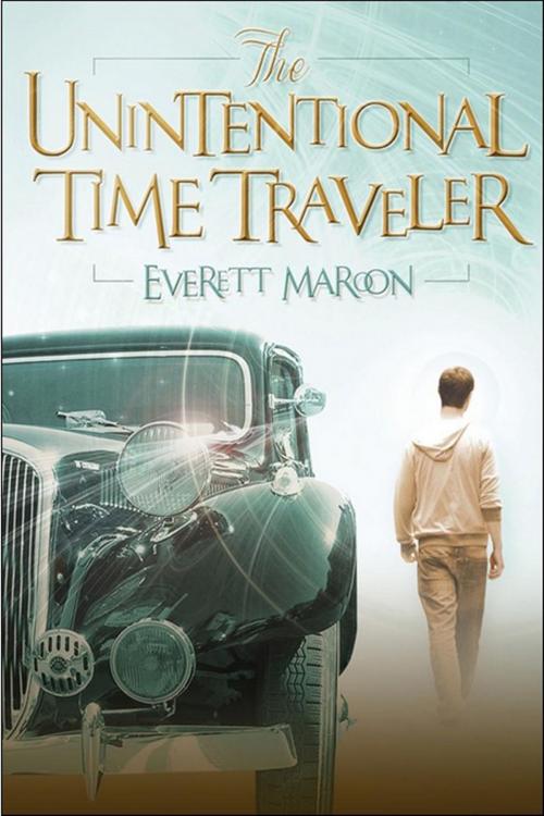 Cover of the book The Unintentional Time Traveller by Everett Maroon, Lethe Press
