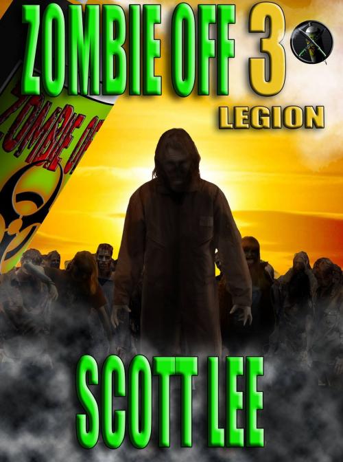 Cover of the book Zombie Off 3: Legion by Scott Lee, Scott Lee