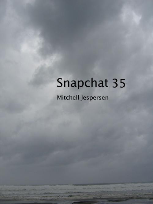 Cover of the book Snapchat 35 by Mitchell Jespersen, Mitchell Jespersen