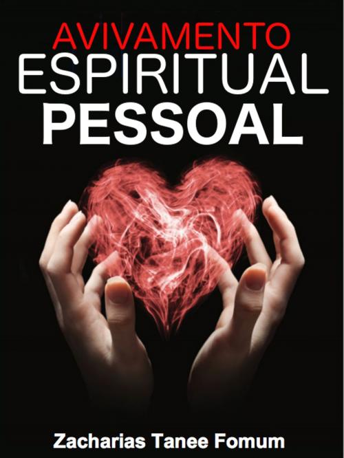 Cover of the book Avivamento Espiritual Pessoal by Zacharias Tanee Fomum, ZTF Books Online