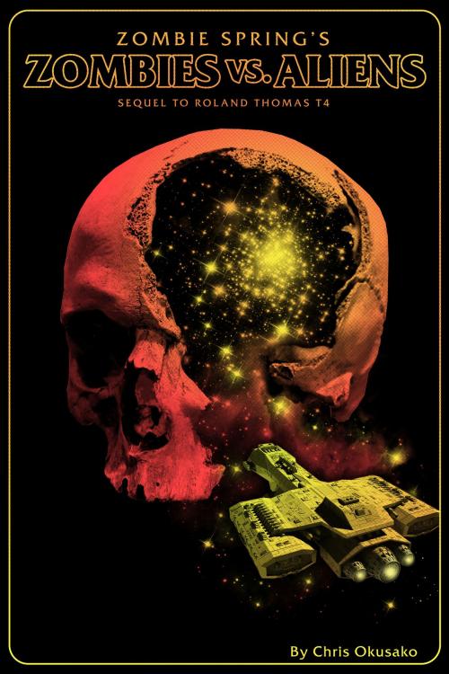 Cover of the book Zombies Vs. Aliens by Chris Okusako, Chris Okusako