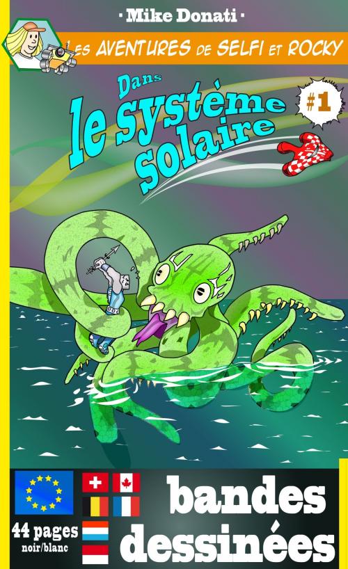 Cover of the book Les aventures de Selfi et Rocky dans le système solaire 1 by Mike Donati, Mike Donati