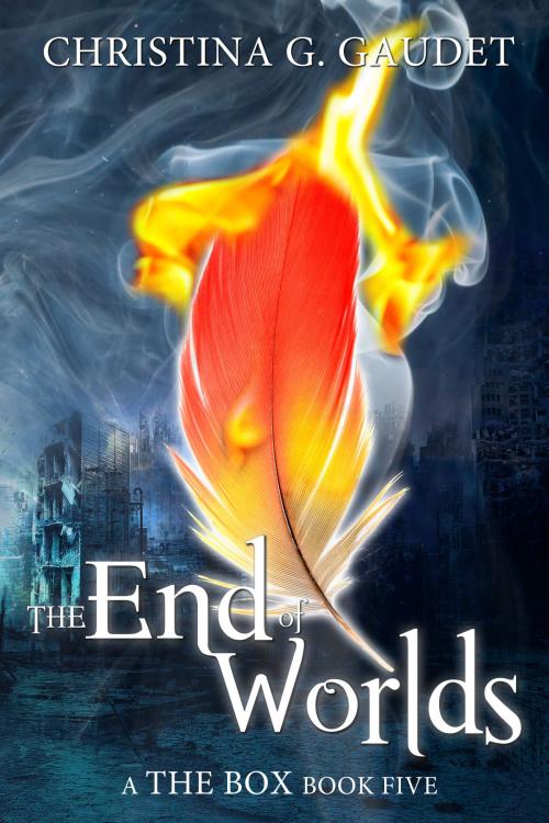 Cover of the book The End of Worlds (The Box book 5) by Christina G. Gaudet, Christina G. Gaudet