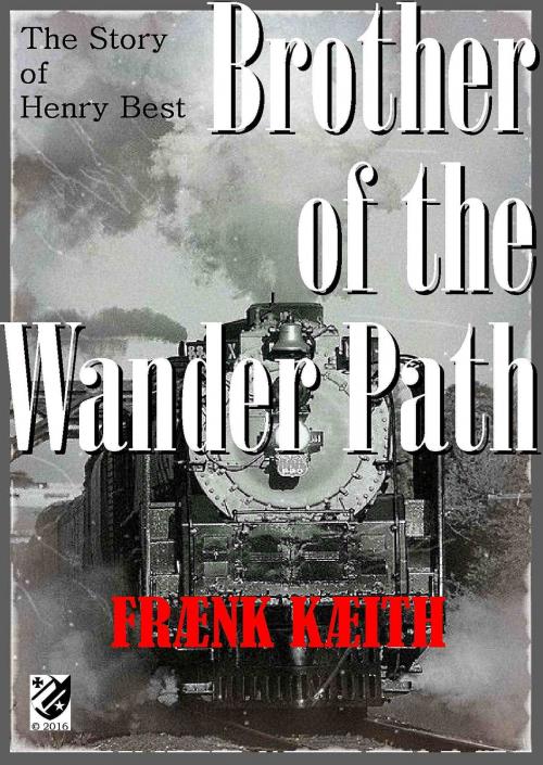 Cover of the book Brother of the Wander Path by Frank Keith, Frank Keith