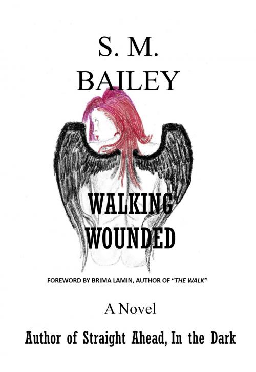 Cover of the book Walking Wounded by S. M. Bailey, S. M. Bailey