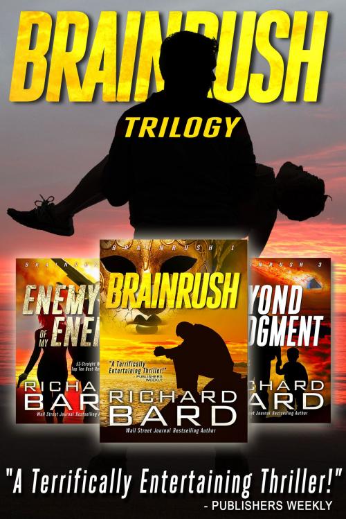 Cover of the book The Brainrush Trilogy Box Set by Richard Bard, Richard Bard
