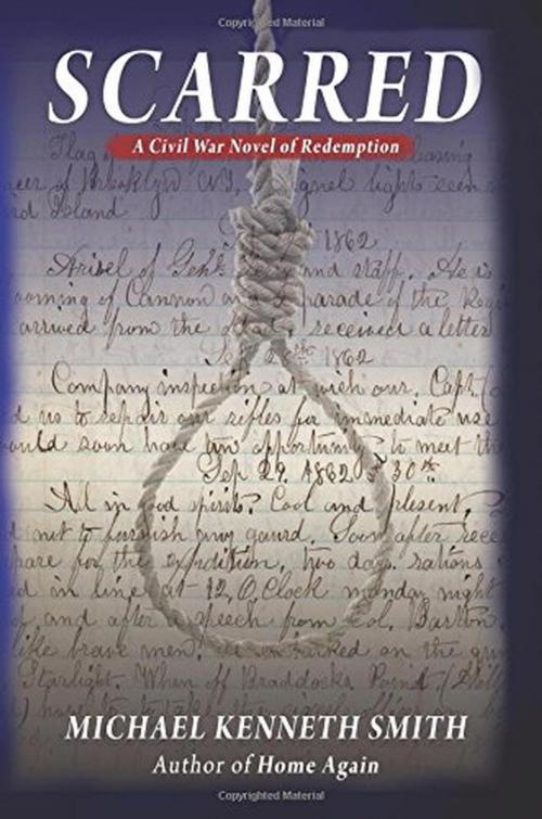 Cover of the book SCARRED A Civil War Novel of Redemption by Michael Kenneth Smith, Michael Kenneth Smith