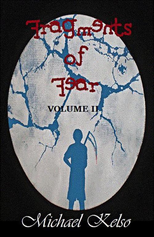 Cover of the book Fragments of Fear 2 by Michael Kelso, Michael Kelso