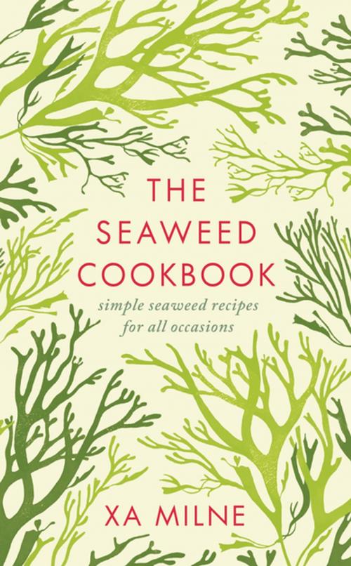 Cover of the book The Seaweed Cookbook by Xa Milne, Penguin Books Ltd