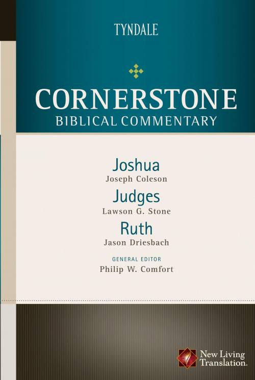 Cover of the book Joshua, Judges, Ruth by Joseph Coleson, Lawson Stone, Jason Driesbach, Philip W. Comfort, Tyndale House Publishers, Inc.