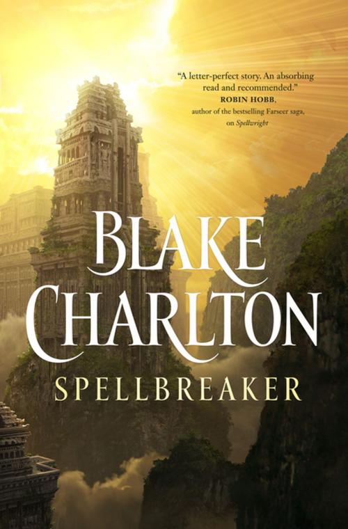 Cover of the book Spellbreaker by Blake Charlton, Tom Doherty Associates