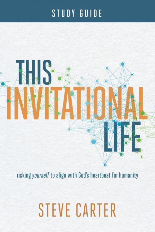 Cover of the book This Invitational Life Study Guide by Steve Carter, David C Cook
