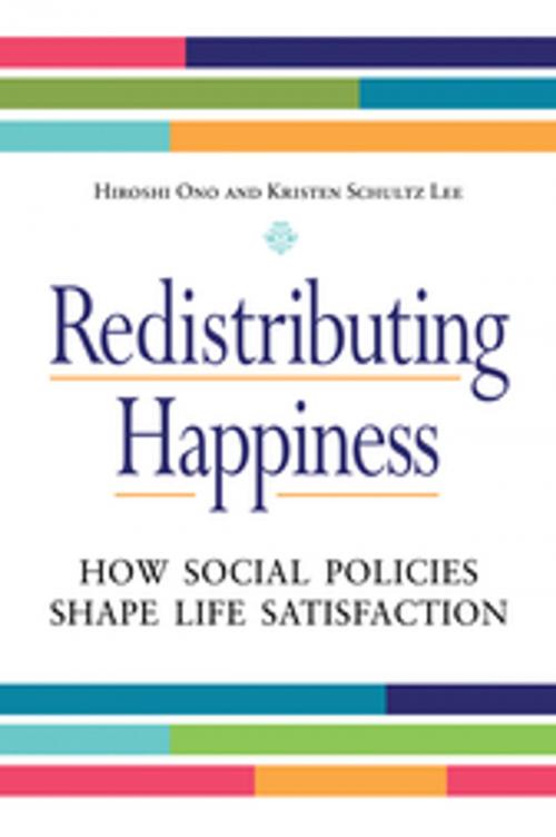 Cover of the book Redistributing Happiness: How Social Policies Shape Life Satisfaction by Hiroshi Ono, Kristen Schultz Lee, ABC-CLIO