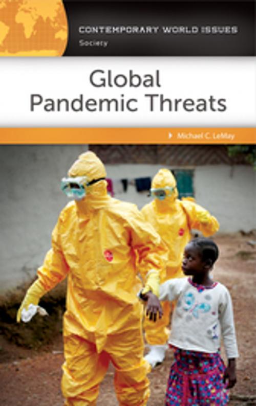 Cover of the book Global Pandemic Threats: A Reference Handbook by Michael C. LeMay, ABC-CLIO