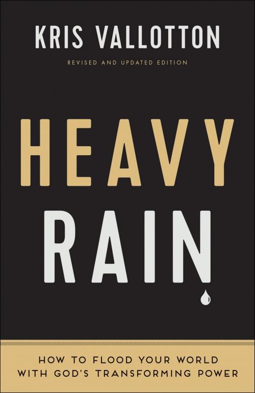 Cover of the book Heavy Rain by Kris Vallotton, Baker Publishing Group