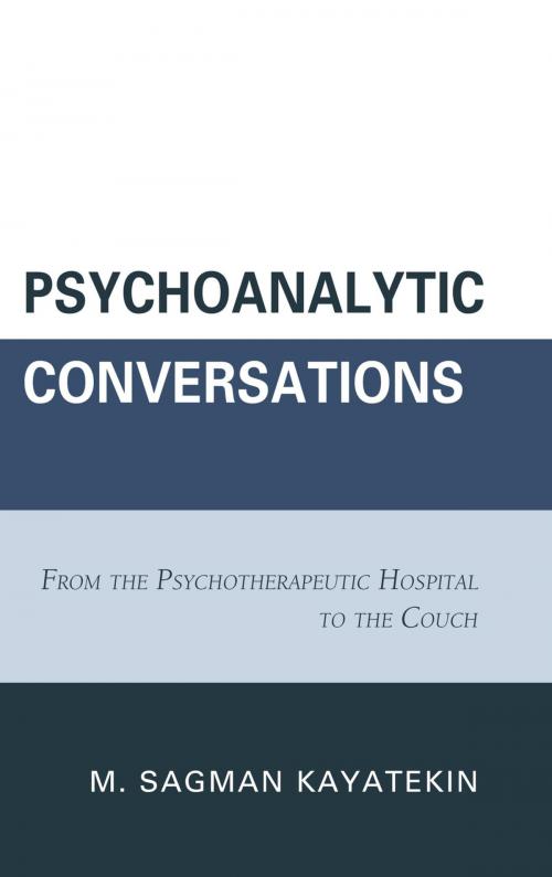 Cover of the book Psychoanalytic Conversations by M. Sagman Kayatekin, Rowman & Littlefield Publishers
