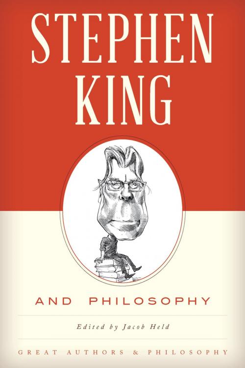 Cover of the book Stephen King and Philosophy by , Rowman & Littlefield Publishers