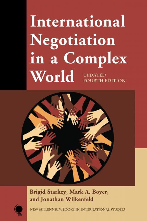 Cover of the book International Negotiation in a Complex World by Brigid Starkey, Mark A. Boyer, Jonathan Wilkenfeld, Rowman & Littlefield Publishers