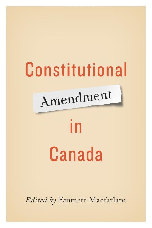 Cover of the book Constitutional Amendment in Canada by , University of Toronto Press, Scholarly Publishing Division