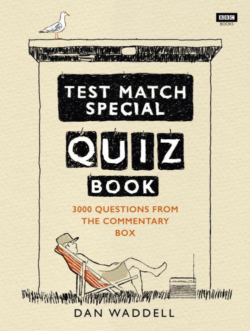 Cover of the book The Test Match Special Quiz Book by Dan Waddell, Ebury Publishing