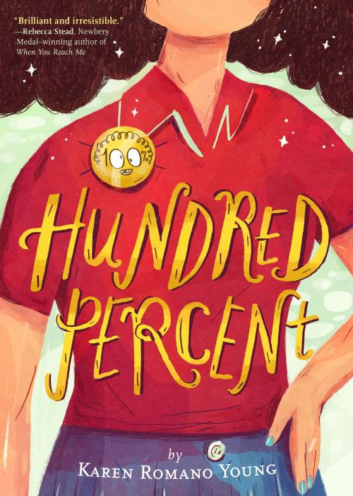 Cover of the book Hundred Percent by Karen Romano Young, Chronicle Books LLC