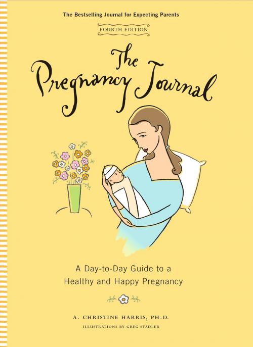 Cover of the book The Pregnancy Journal, 4th Edition by Dr. A. Christine Harris, Chronicle Books LLC