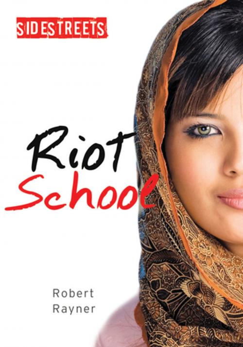 Cover of the book Riot School by Robert Rayner, James Lorimer & Company Ltd., Publishers