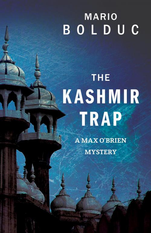 Cover of the book The Kashmir Trap by Mario Bolduc, Dundurn