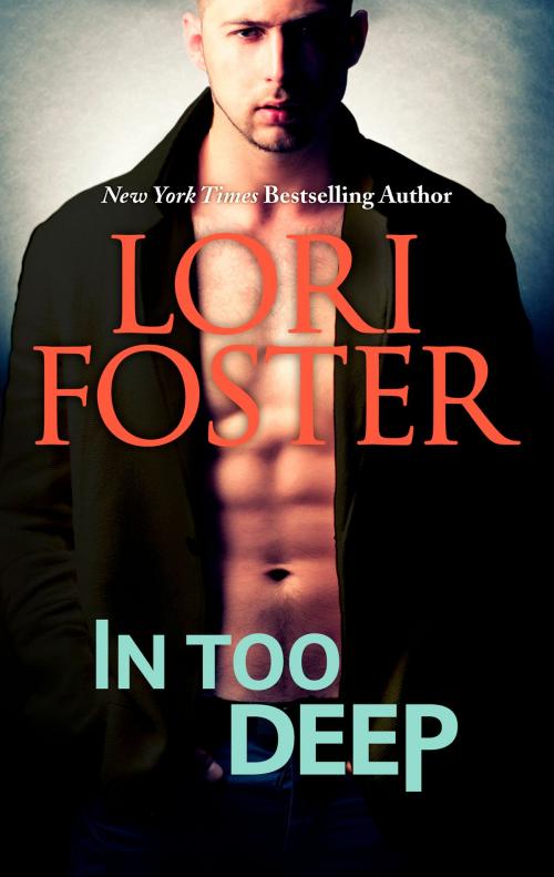 Cover of the book In Too Deep by Lori Foster, HQN Books