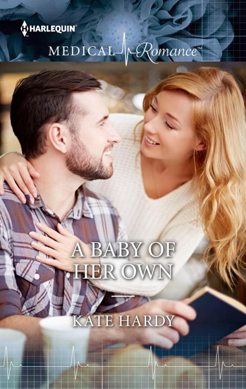 Cover of the book A Baby of Her Own by Kate Hardy, Harlequin