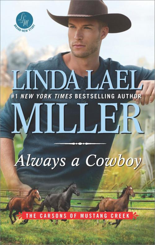 Cover of the book Always a Cowboy by Linda Lael Miller, HQN Books