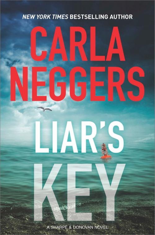 Cover of the book Liar's Key by Carla Neggers, MIRA Books