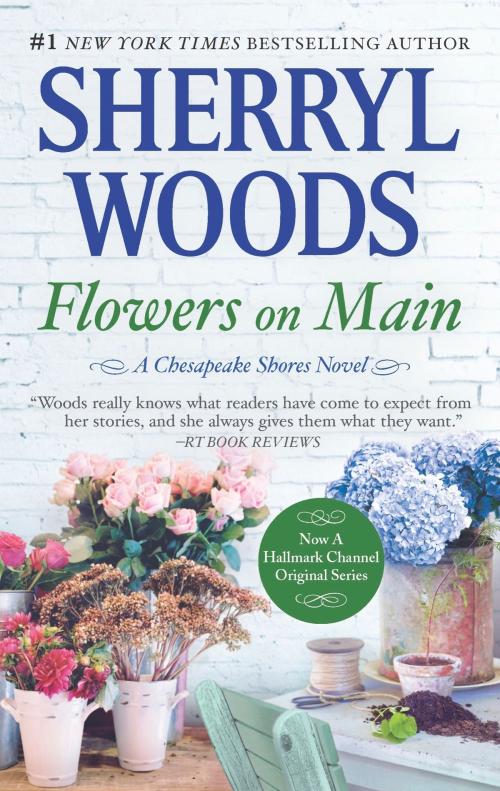 Cover of the book Flowers on Main by Sherryl Woods, MIRA Books