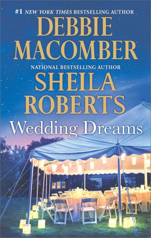 Cover of the book Wedding Dreams by Debbie Macomber, Sheila Roberts, HQN Books