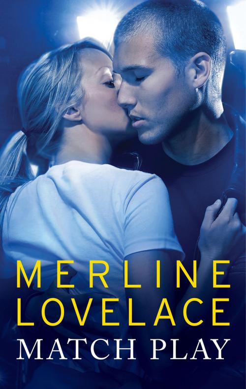 Cover of the book Match Play by Merline Lovelace, Harlequin