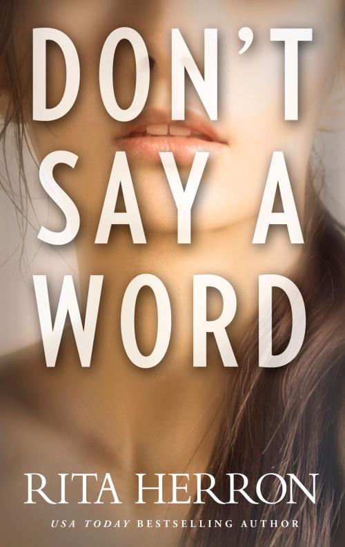 Cover of the book Don't Say a Word by Rita Herron, HQN Books
