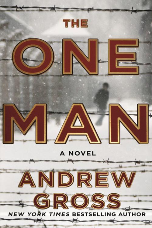 Cover of the book The One Man by Andrew Gross, St. Martin's Press